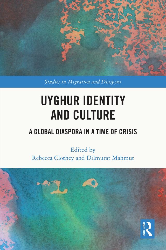 Uyghur Identity and Culture by Dilmurat Mahmut, Rebecca Clothey