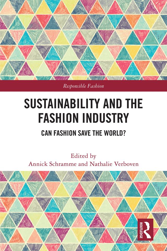 Sustainability and the Fashion Industry by Annick Schramme, Nathalie Verboven