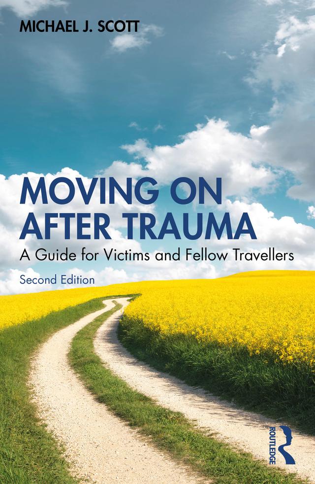 Moving On After Trauma by Michael J. Scott