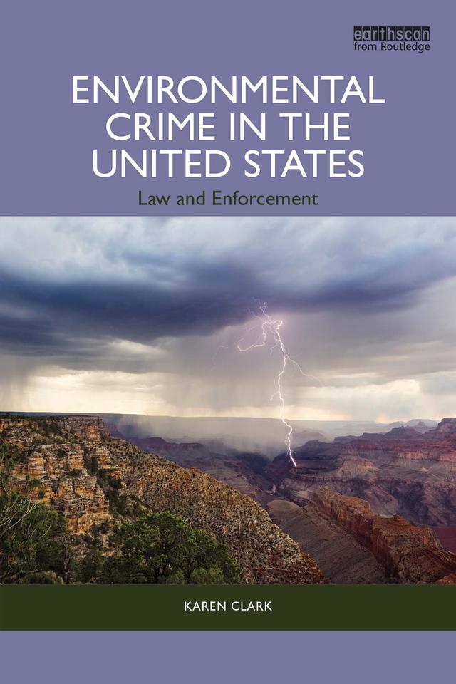 Environmental Crime in the United States by Karen Clark
