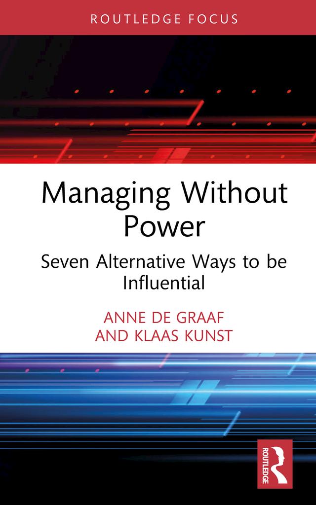 Managing Without Power by Anne de Graaf, Klaas Kunst