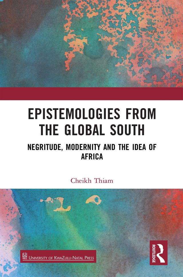 Epistemologies from the Global South by Cheikh Thiam
