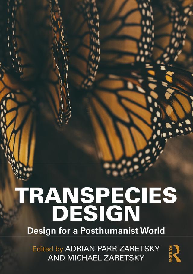 Transpecies Design by Adrian Parr Zaretsky, Michael Zaretsky