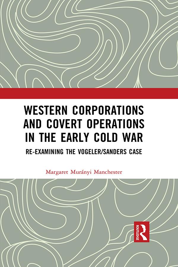 Western Corporations and Covert Operations in the early Cold War