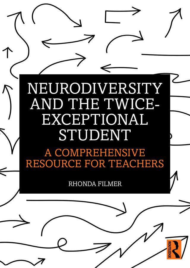 Neurodiversity and the Twice-Exceptional Student by Rhonda Filmer