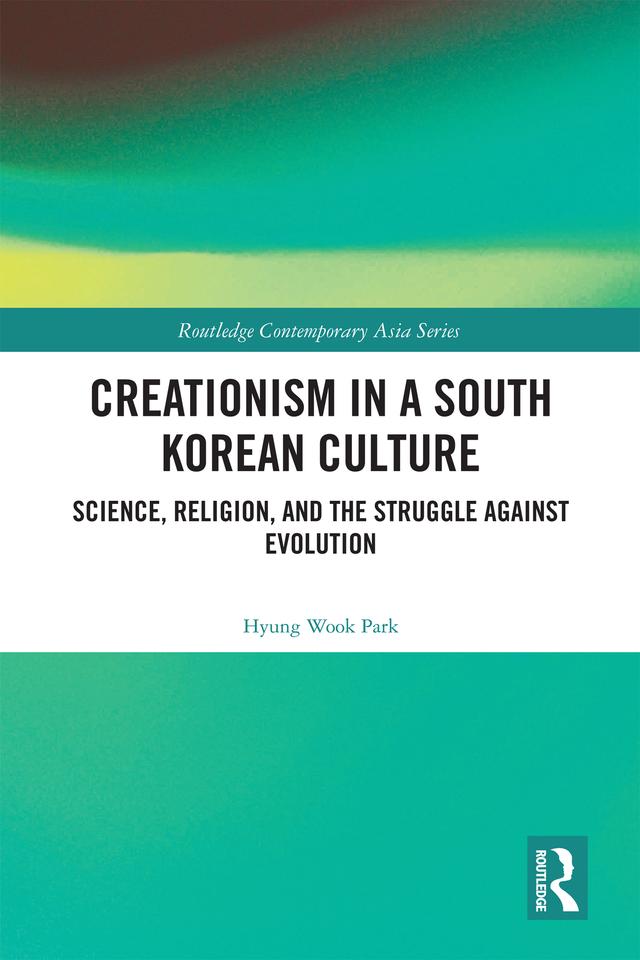 Creationism in a South Korean Culture by Hyung Wook Park