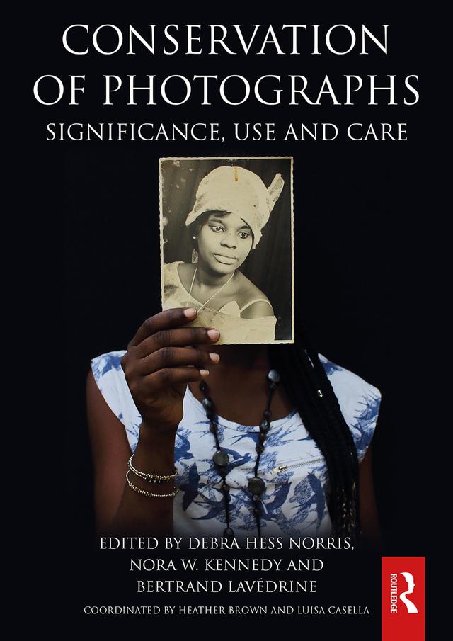 Conservation of Photographs by Bertrand Lavédrine, Debra Hess Norris, Nora W. Kennedy
