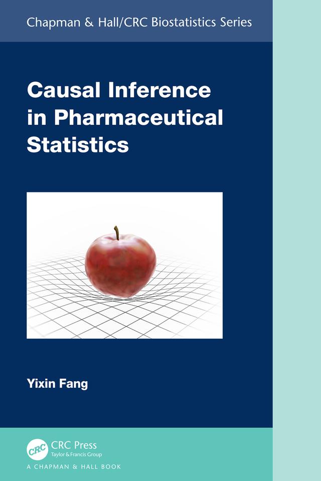 Causal Inference in Pharmaceutical Statistics by Yixin Fang