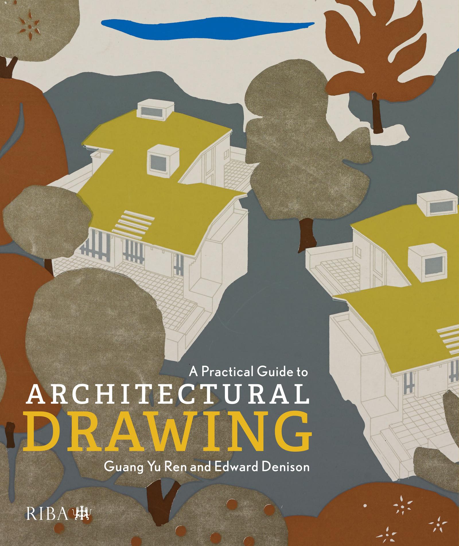 A Practical Guide to Architectural Drawing