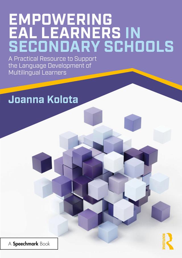 Empowering EAL Learners in Secondary Schools by Joanna Kolota