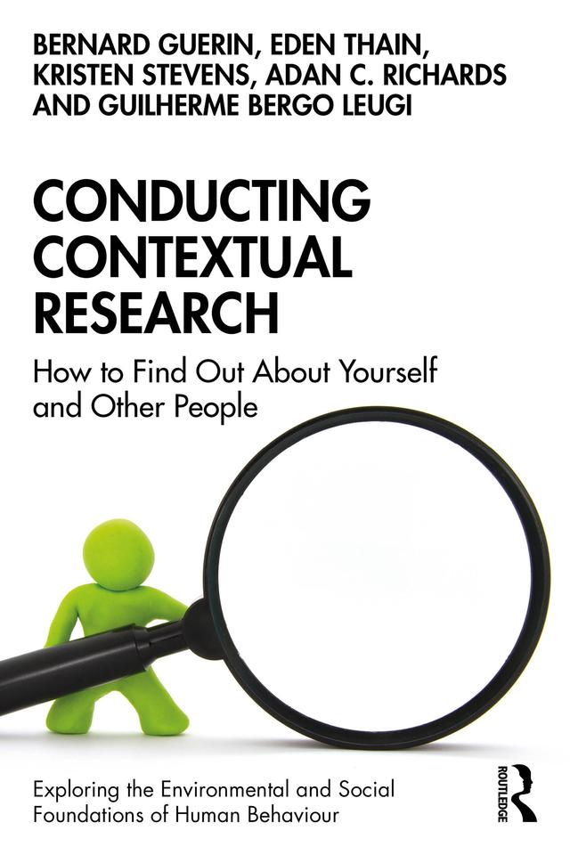 Conducting Contextual Research by Adan C. Richards, Bernard Guerin, Eden Thain, Guilherme Bergo Leugi, Kristen Stevens