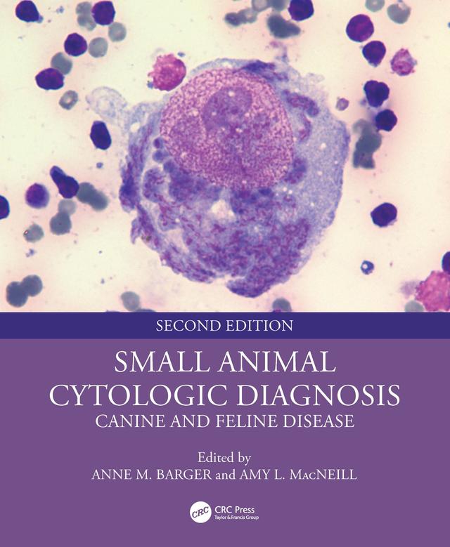 Small Animal Cytologic Diagnosis by Amy L. MacNeill, Anne M. Barger