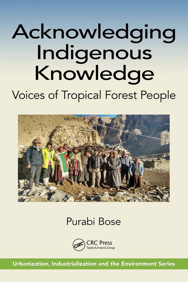 Acknowledging Indigenous Knowledge by Purabi Bose