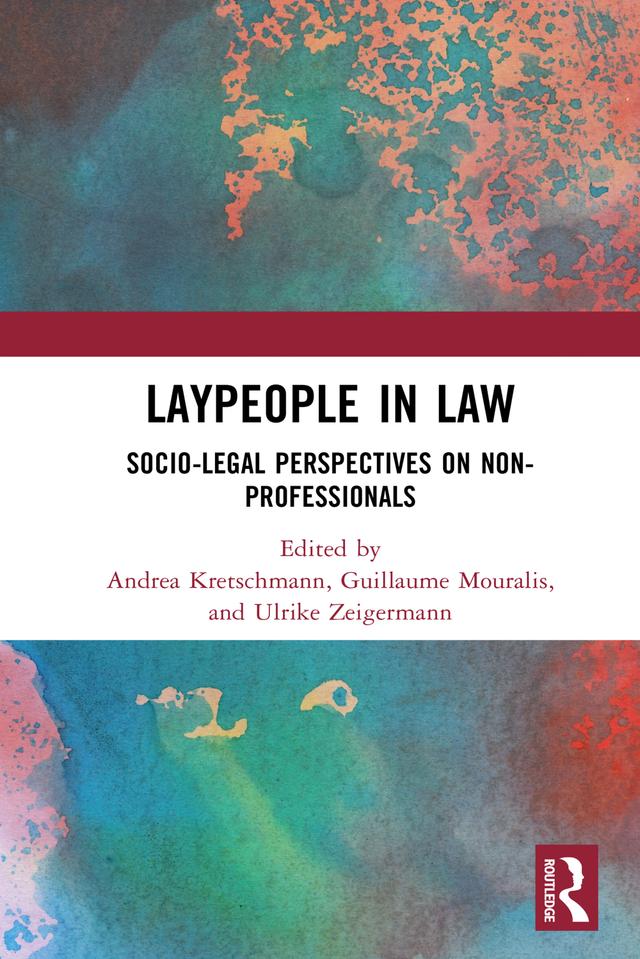 Laypeople in Law by Andrea Kretschmann, Guillaume Mouralis, Ulrike Zeigermann