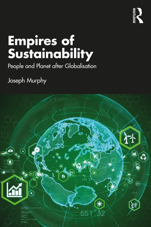 Empires of Sustainability by Joseph Murphy