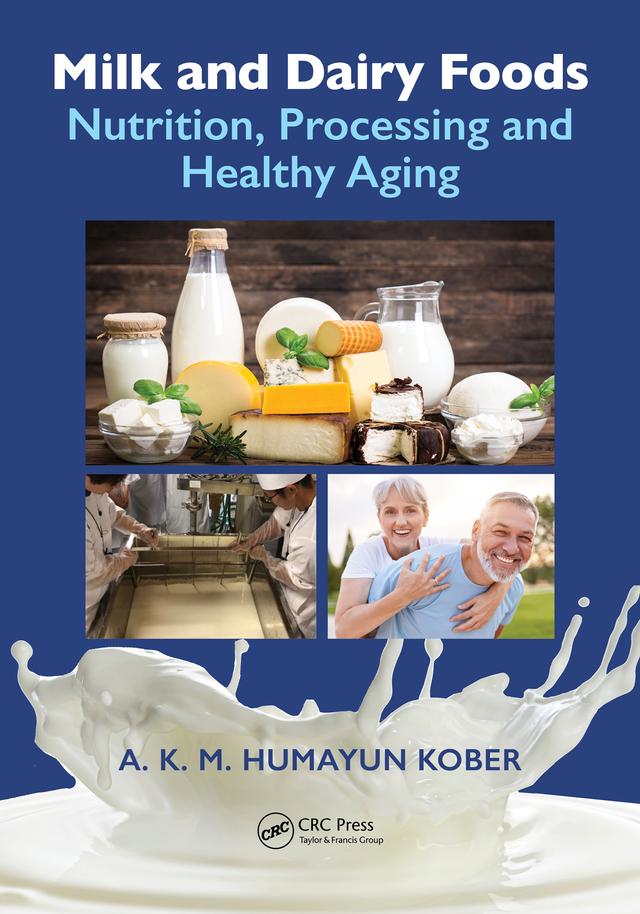 Milk and Dairy Foods by A. K. M. Humayun Kober