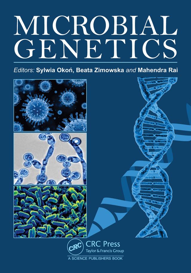 Microbial Genetics by Beata Zimowska, Mahendra Rai, Sylwia Okoń