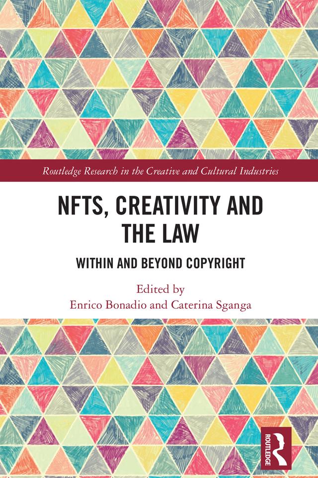 NFTs, Creativity and the Law by Caterina Sganga, Enrico Bonadio