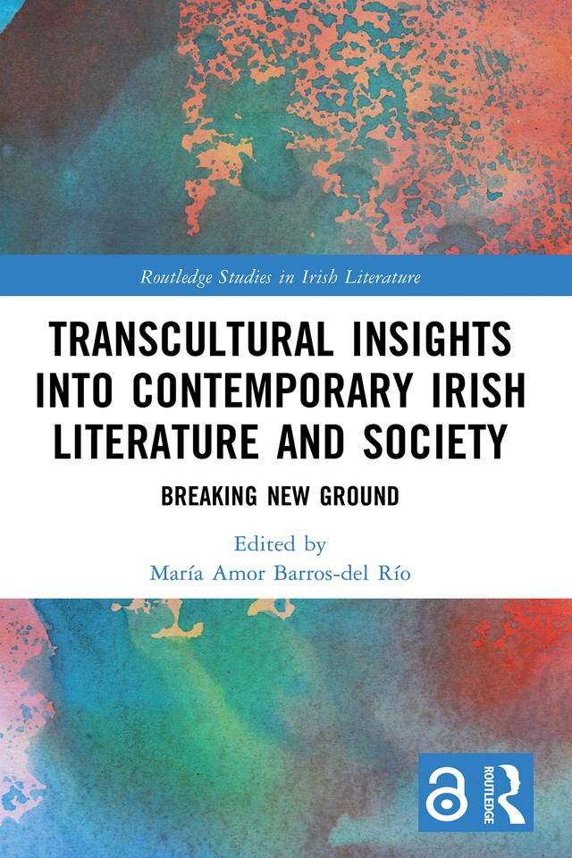 Transcultural Insights into Contemporary Irish Literature and Society by María Amor Barros-del Río
