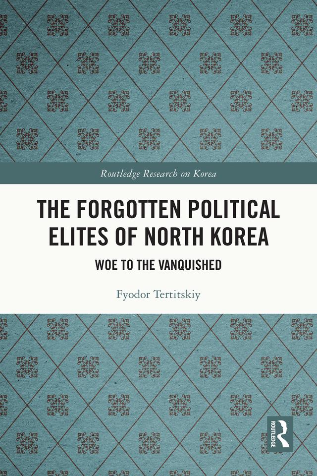 The Forgotten Political Elites of North Korea by Fyodor Tertitskiy