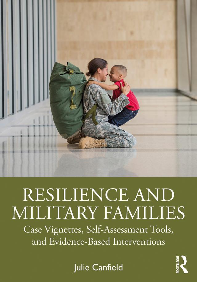 Resilience and Military Families by Julie Canfield