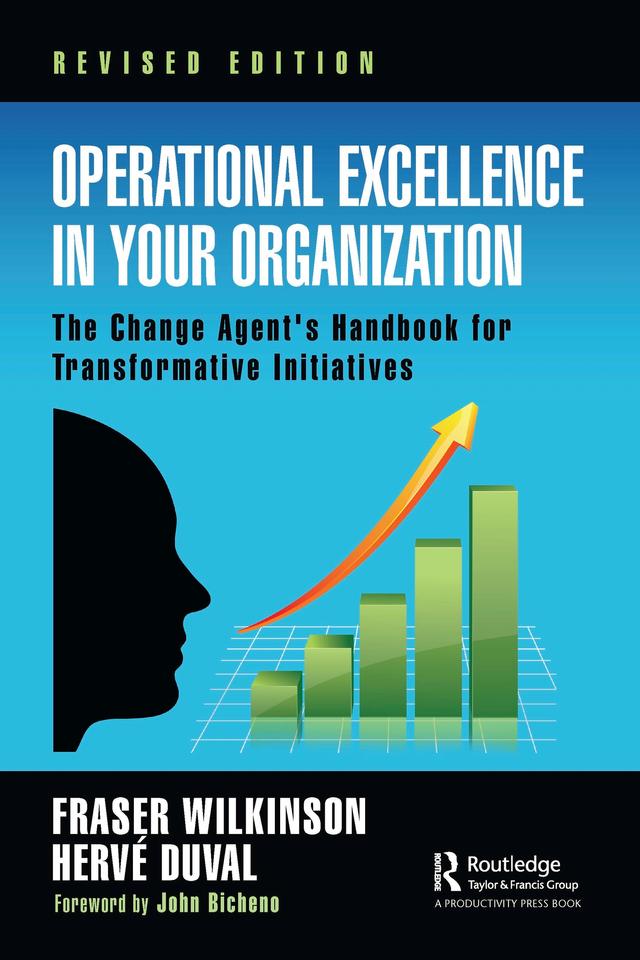 Operational Excellence in Your Organization by Fraser Wilkinson, Herve Duval