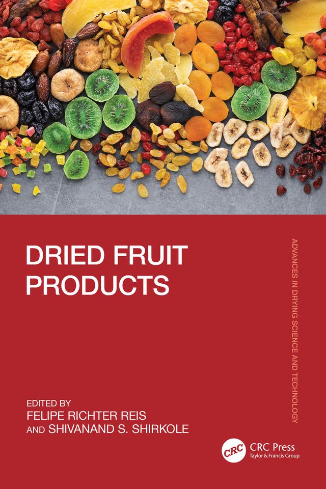 Dried Fruit Products by Felipe Richter Reis, Shivanand S. Shirkole