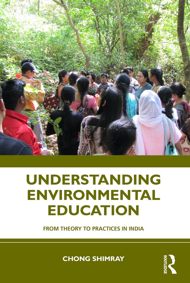 Understanding Environmental Education by Chong Shimray