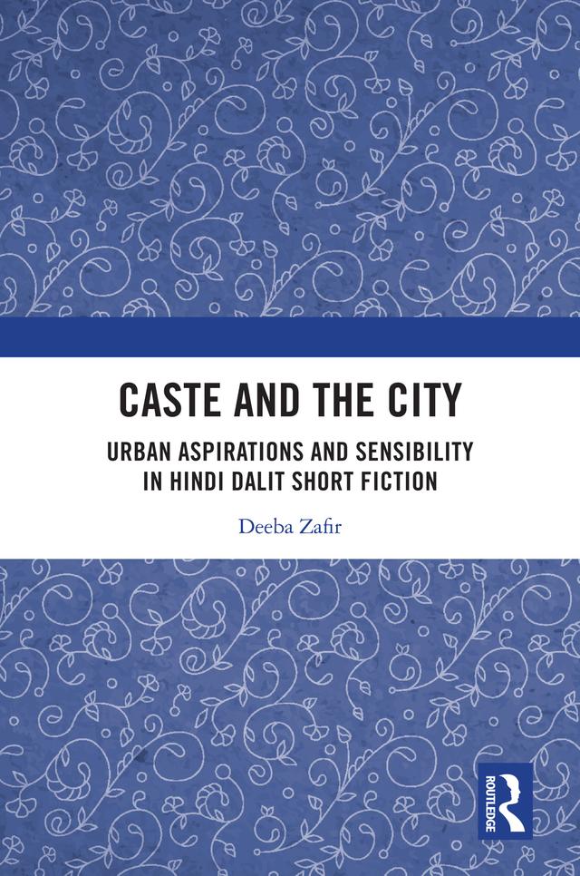 Caste and the City by Deeba Zafir