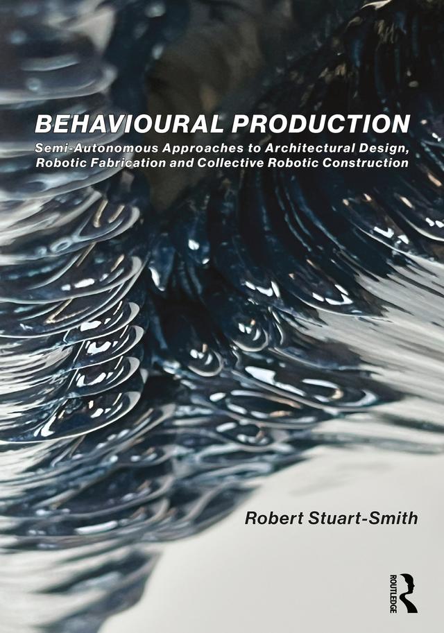Behavioural Production by Robert Stuart-Smith