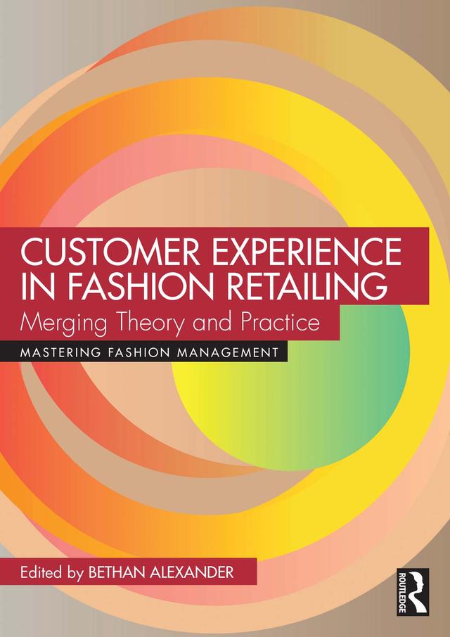 Customer Experience in Fashion Retailing by Bethan Alexander