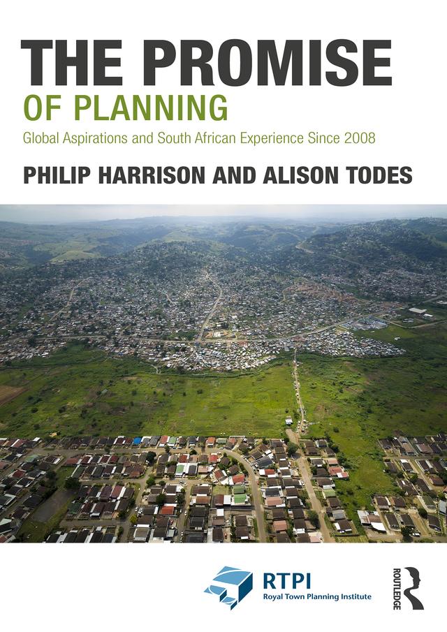 The Promise of Planning by Alison Todes, Philip Harrison