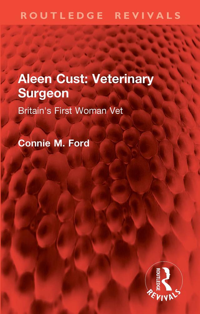 Aleen Cust Veterinary Surgeon by Connie M. Ford