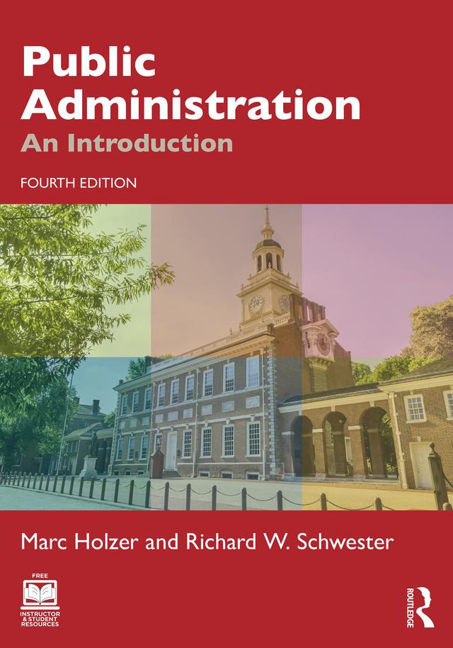 Public Administration by Marc Holzer, Richard W. Schwester