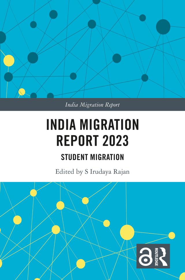 India Migration Report 2023 by S Irudaya Rajan