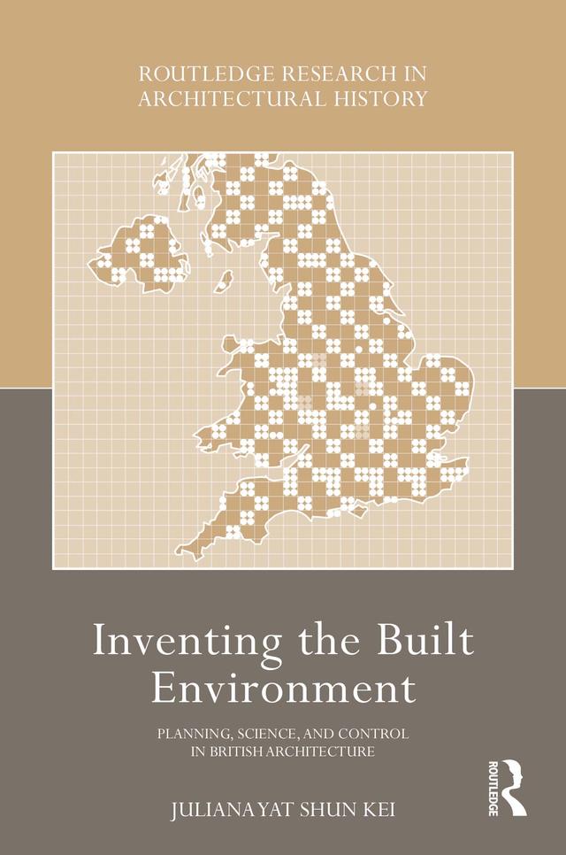 Inventing the Built Environment by Juliana Yat Shun Kei
