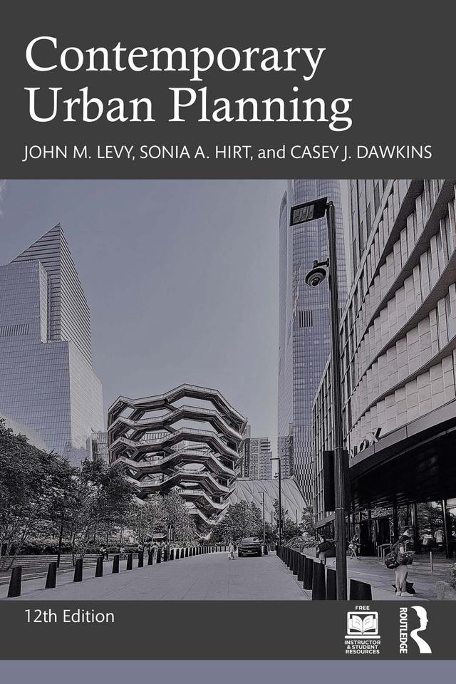 Contemporary Urban Planning by Casey J. Dawkins, John M. Levy, Sonia A. Hirt