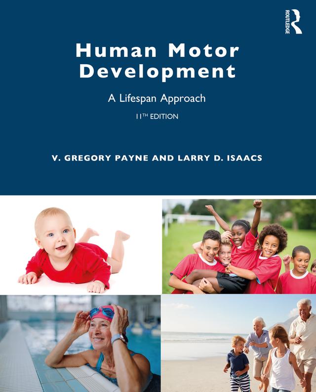 Human Motor Development by Larry D. Isaacs, V. Gregory Payne