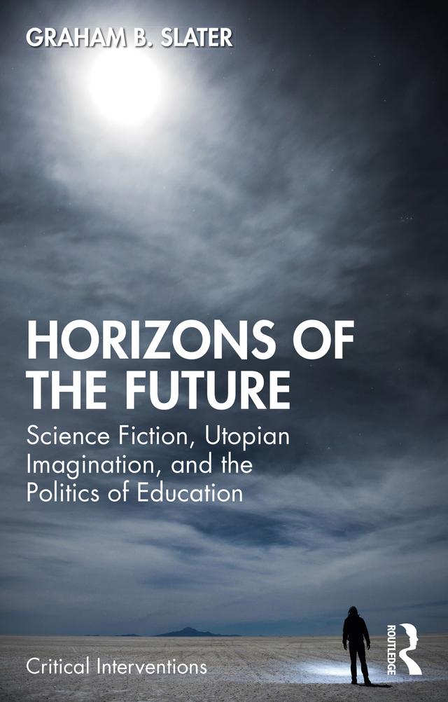 Horizons of the Future by Graham B. Slater