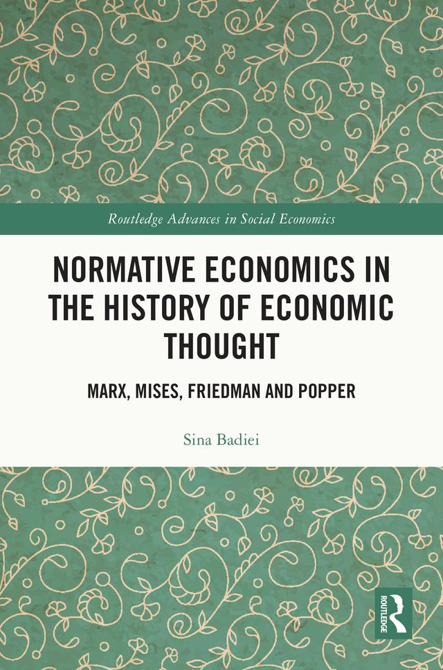 Normative Economics in the History of Economic Thought by Sina Badiei