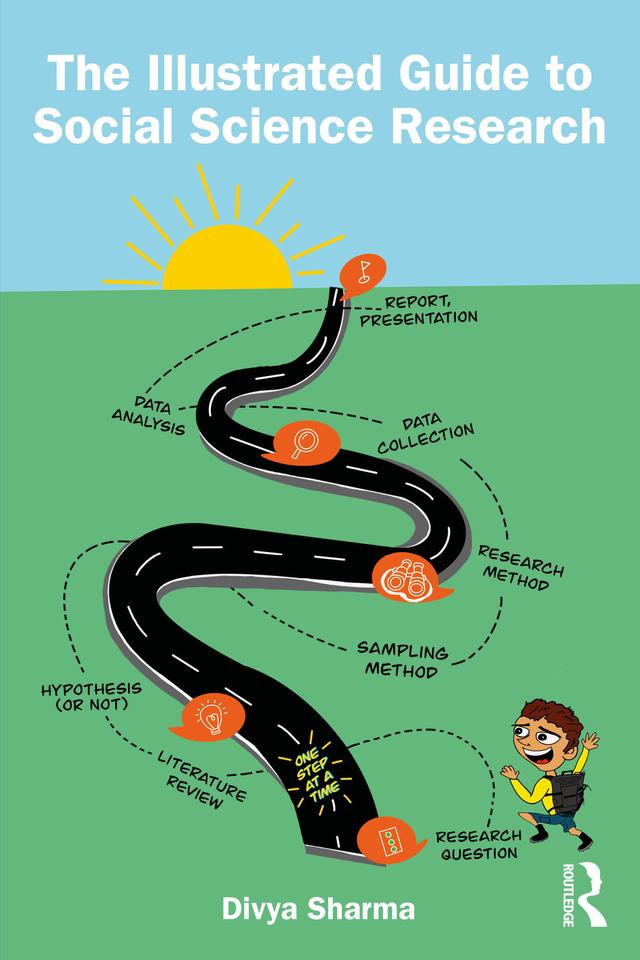 The Illustrated Guide to Social Science Research by Divya Sharma