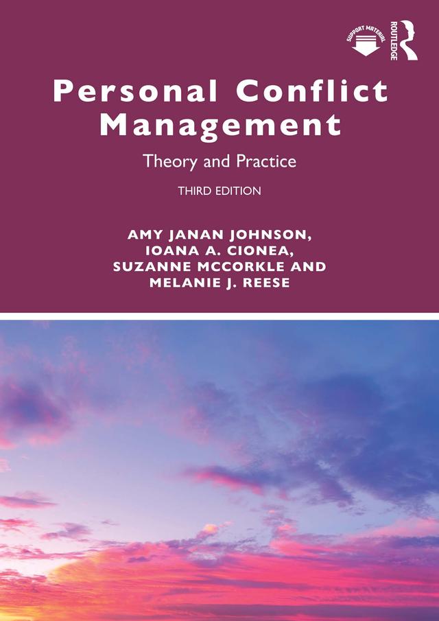 Personal Conflict Management by Amy Janan Johnson, Ioana A. Cionea, Melanie J. Reese, Suzanne McCorkle