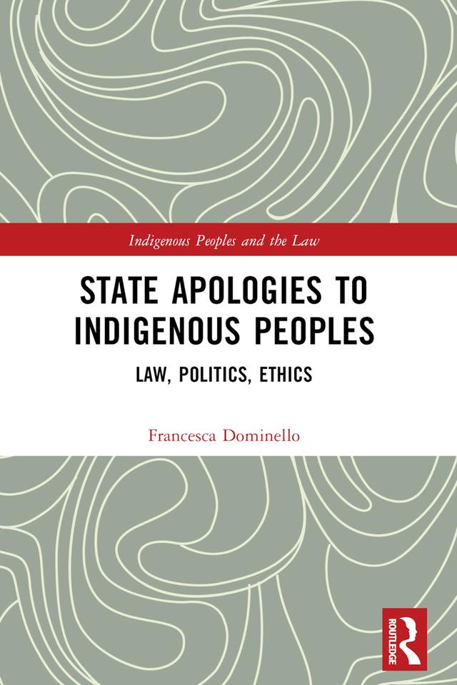 State Apologies to Indigenous Peoples by Francesca Dominello