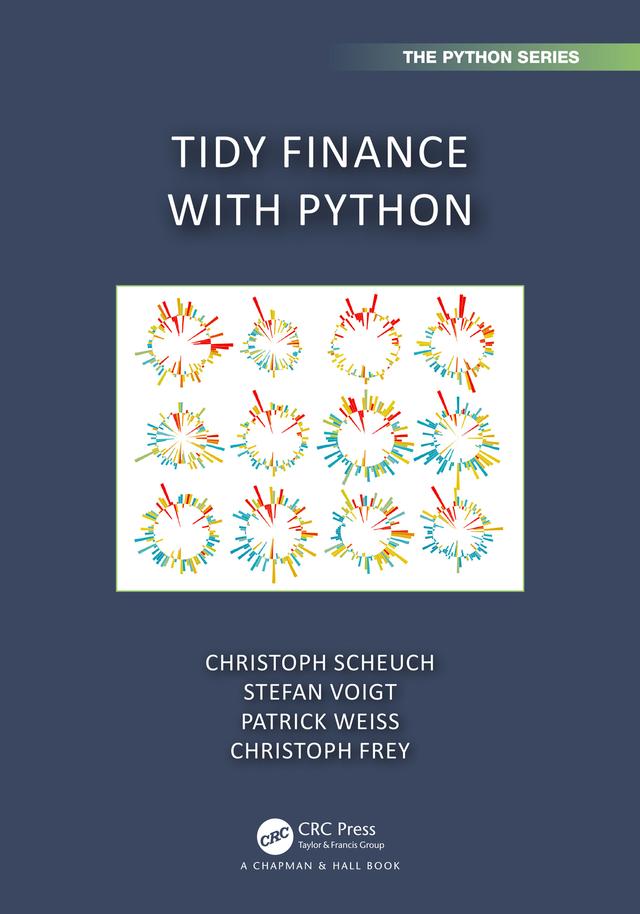 Tidy Finance with Python by Christoph Frey, Christoph Scheuch, Patrick Weiss, Stefan Voigt
