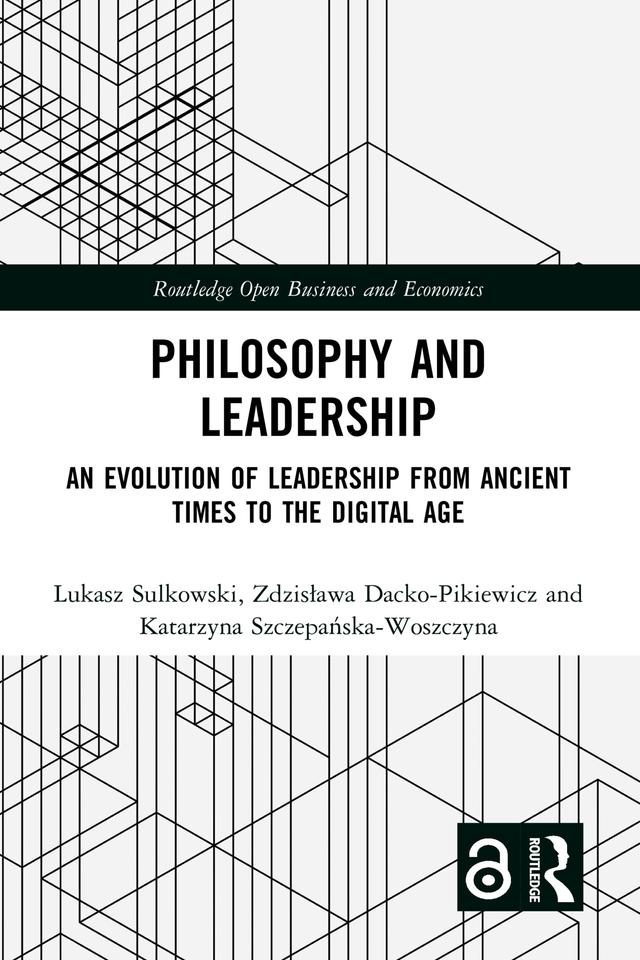 Philosophy and Leadership by Katarzyna Szczepańska-Woszczyna, Łukasz Sułkowski, Zdzisława Dacko-Pikiewicz