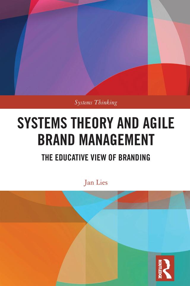 Systems Theory and Agile Brand Management by Jan Lies