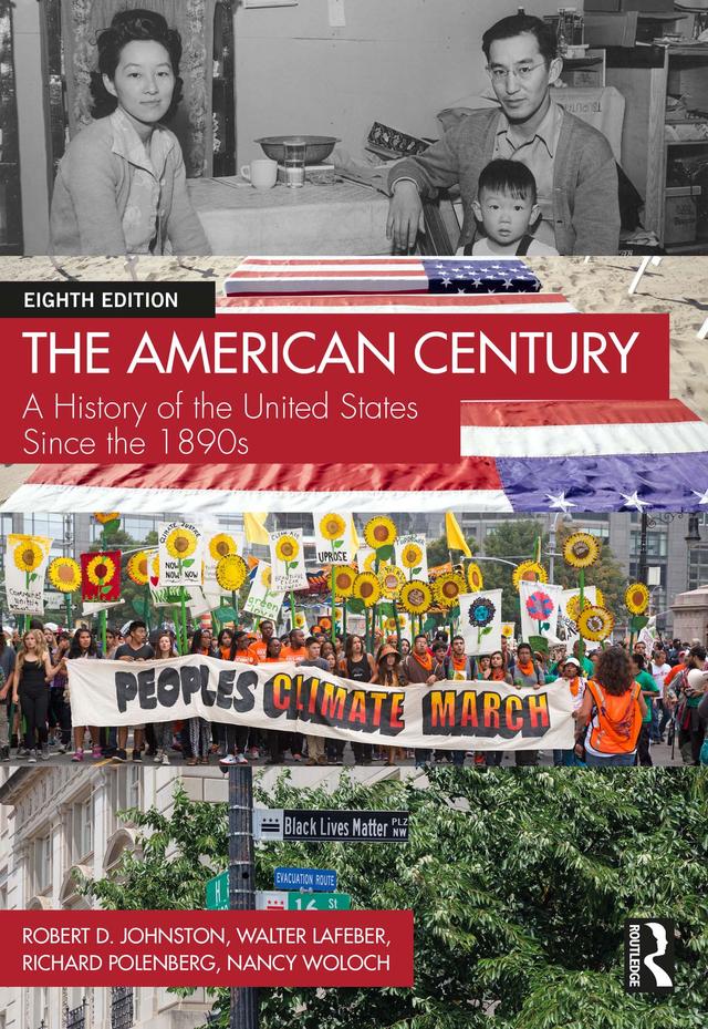 The American Century by Nancy Woloch, Richard Polenberg, Robert D. Johnston, Walter LaFeber