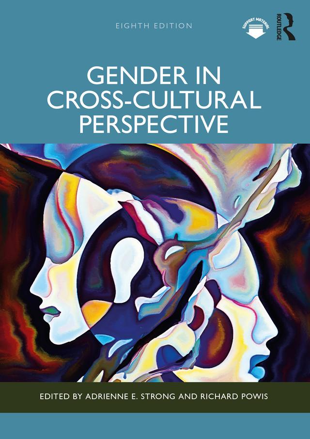 Gender in Cross-Cultural Perspective by Adrienne E. Strong, Richard Powis