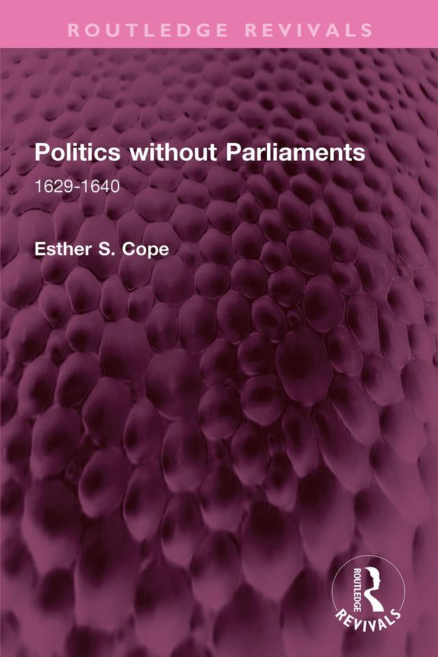 Politics without Parliaments by Esther S. Cope