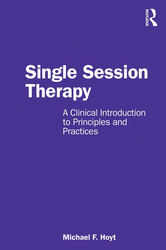 Single Session Therapy by Michael F. Hoyt